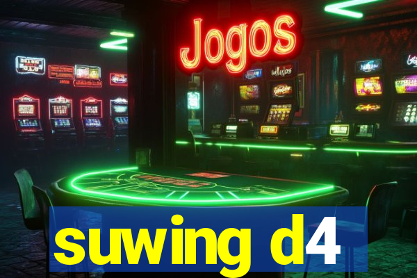suwing d4